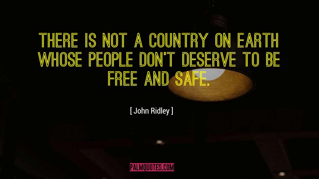 John Ridley Quotes: There is not a country
