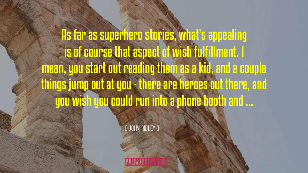 John Ridley Quotes: As far as superhero stories,