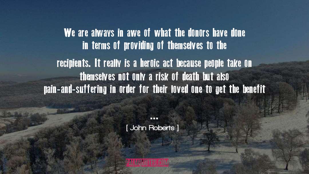 John Roberts Quotes: We are always in awe