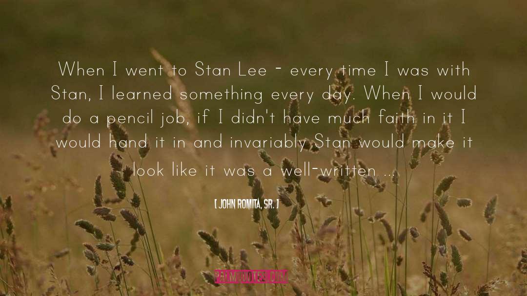 John Romita, Sr. Quotes: When I went to Stan