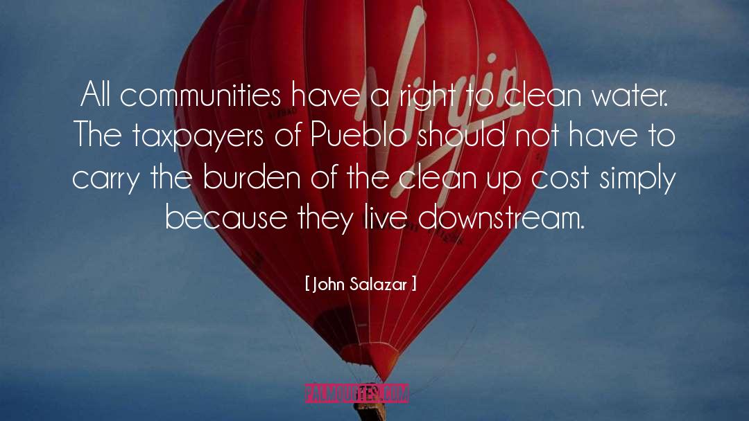 John Salazar Quotes: All communities have a right