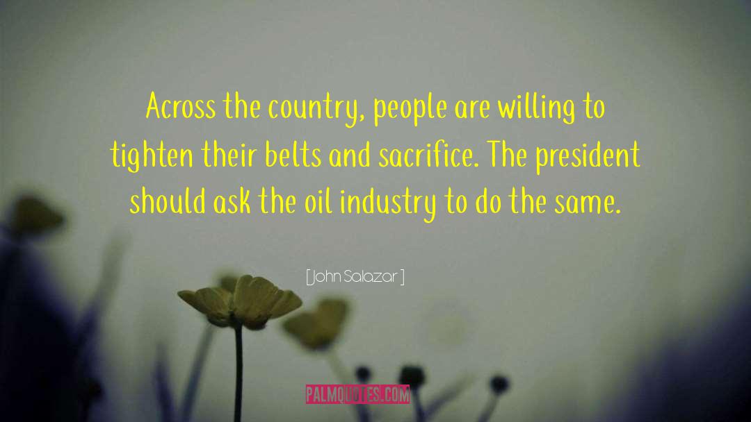 John Salazar Quotes: Across the country, people are