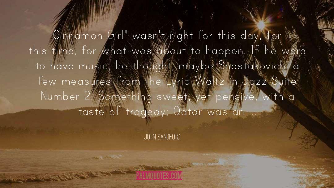 John Sandford Quotes: Cinnamon Girl