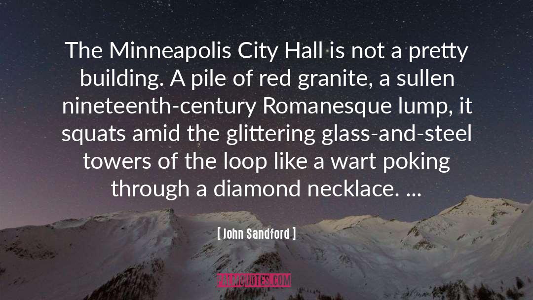 John Sandford Quotes: The Minneapolis City Hall is