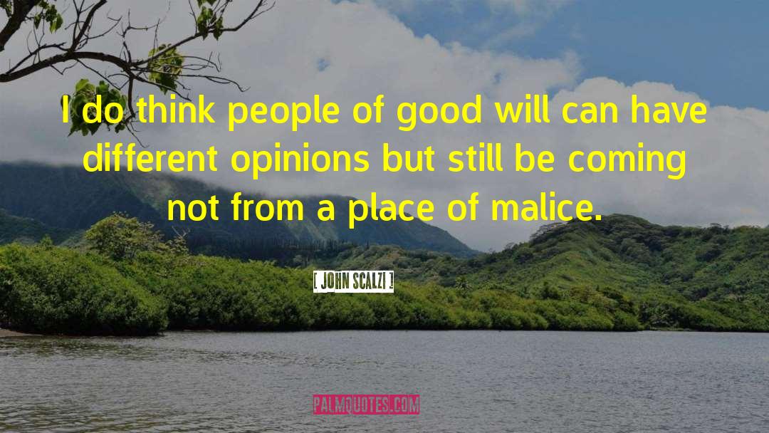 John Scalzi Quotes: I do think people of