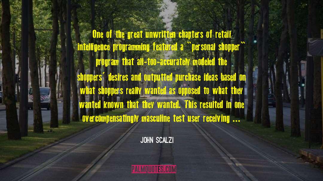 John Scalzi Quotes: One of the great unwritten