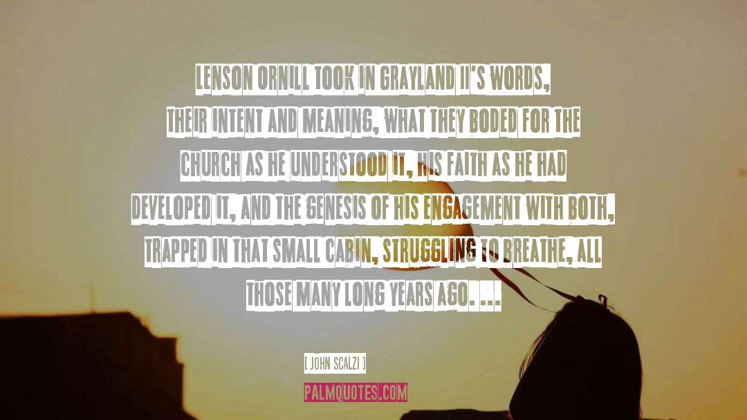 John Scalzi Quotes: Lenson Ornill took in Grayland