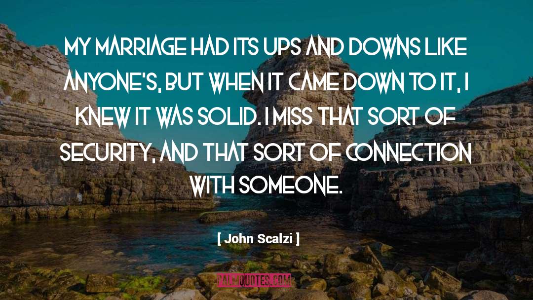 John Scalzi Quotes: My marriage had its ups