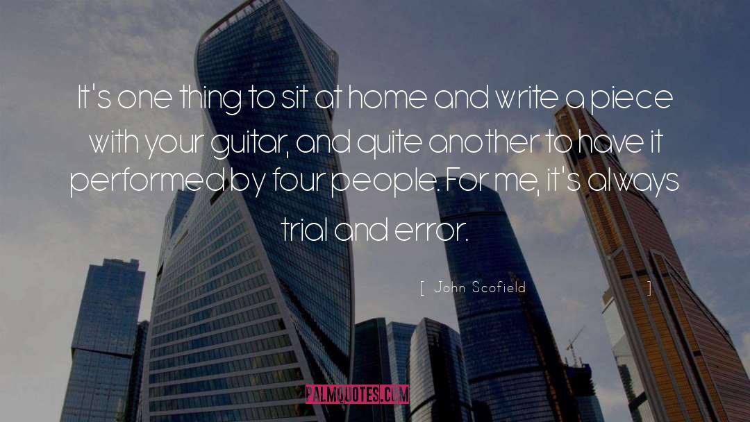 John Scofield Quotes: It's one thing to sit