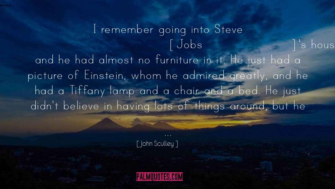 John Sculley Quotes: I remember going into Steve