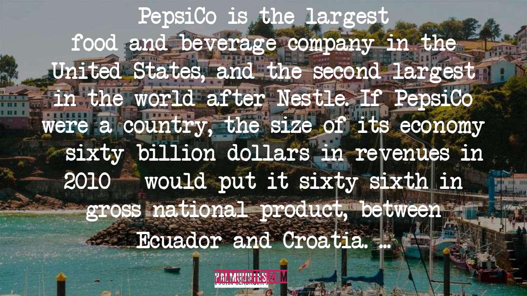 John Seabrook Quotes: PepsiCo is the largest food-and-beverage