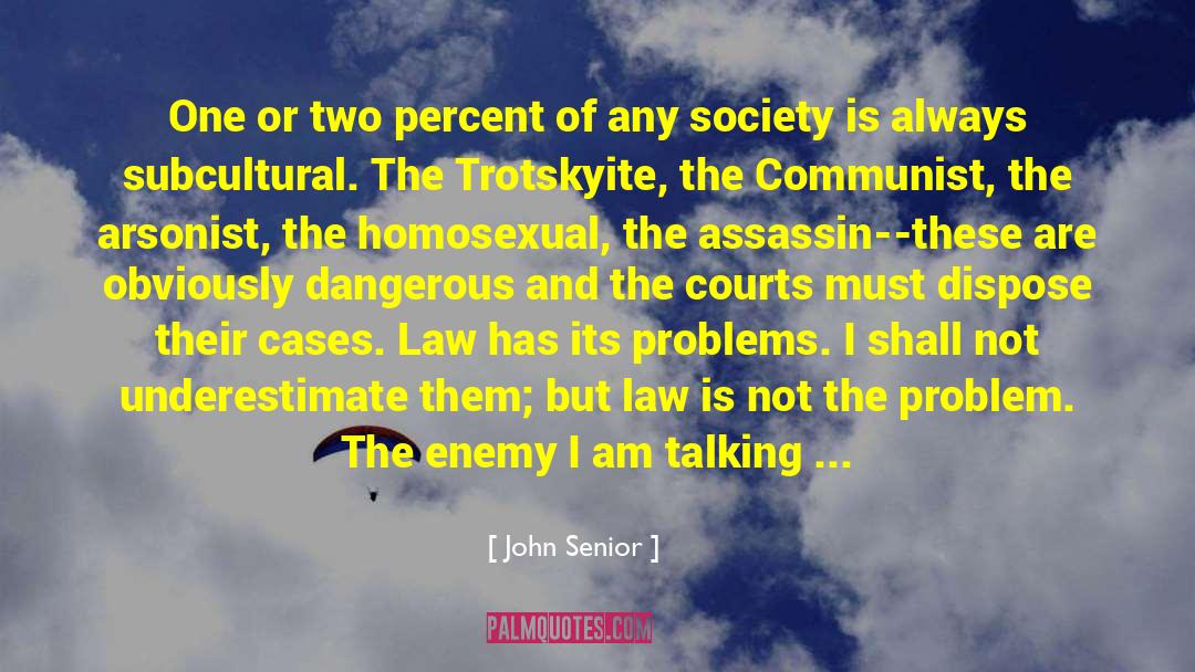 John Senior Quotes: One or two percent of