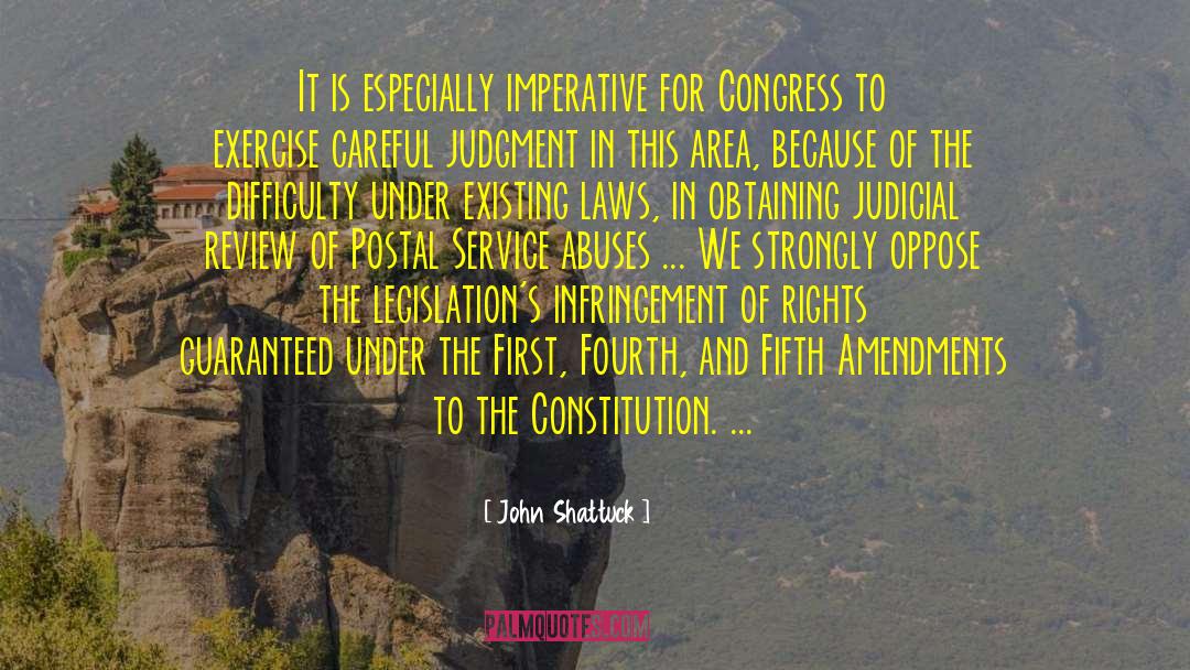 John Shattuck Quotes: It is especially imperative for