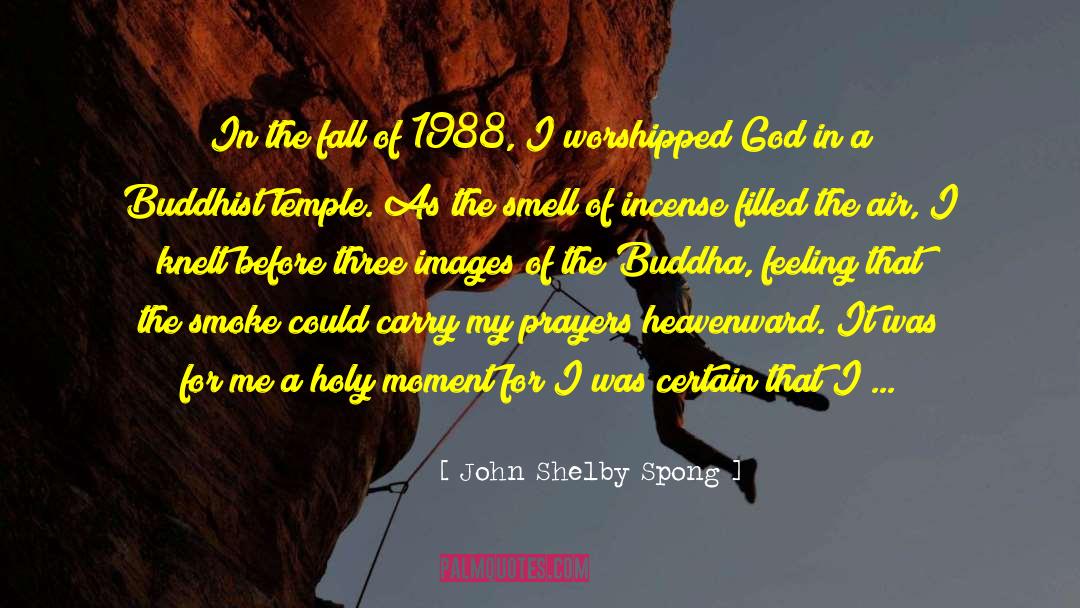 John Shelby Spong Quotes: In the fall of 1988,