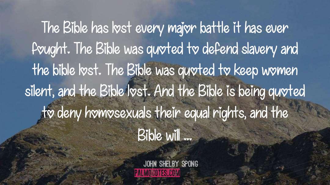 John Shelby Spong Quotes: The Bible has lost every