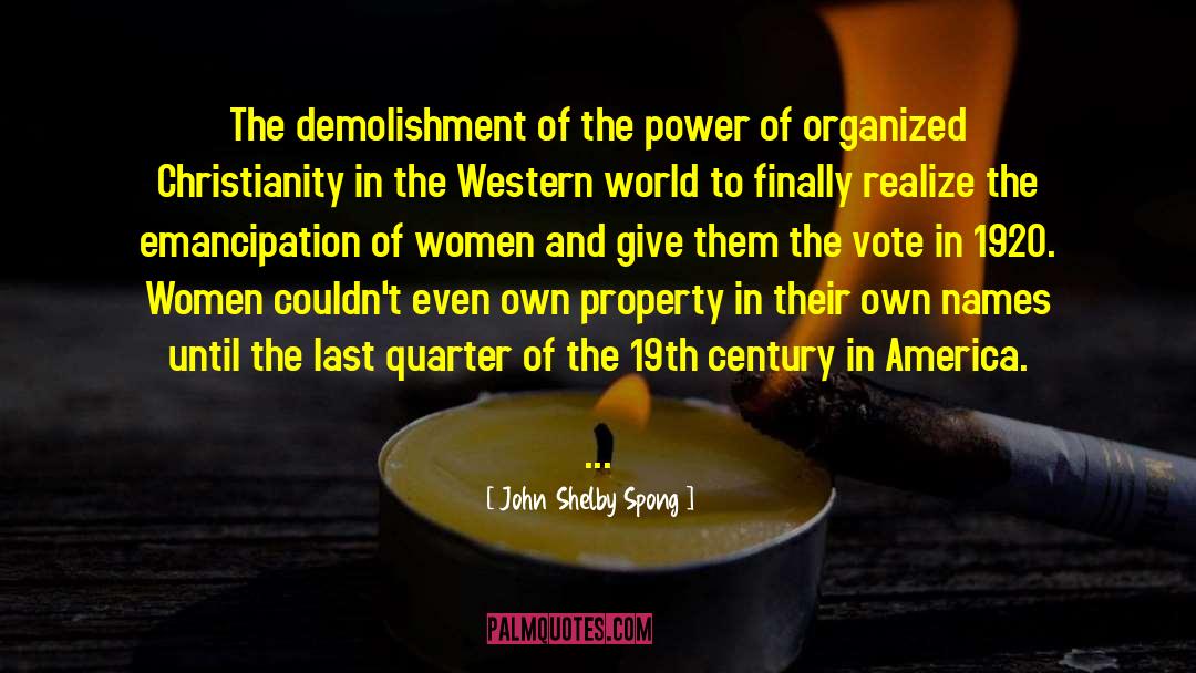 John Shelby Spong Quotes: The demolishment of the power