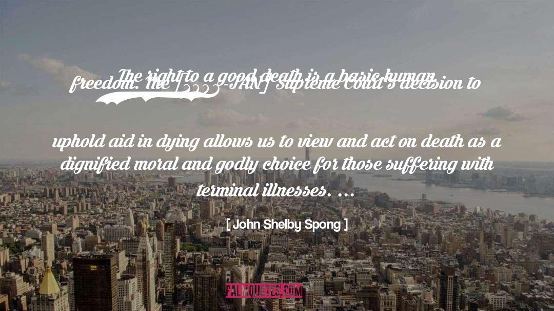 John Shelby Spong Quotes: The right to a good