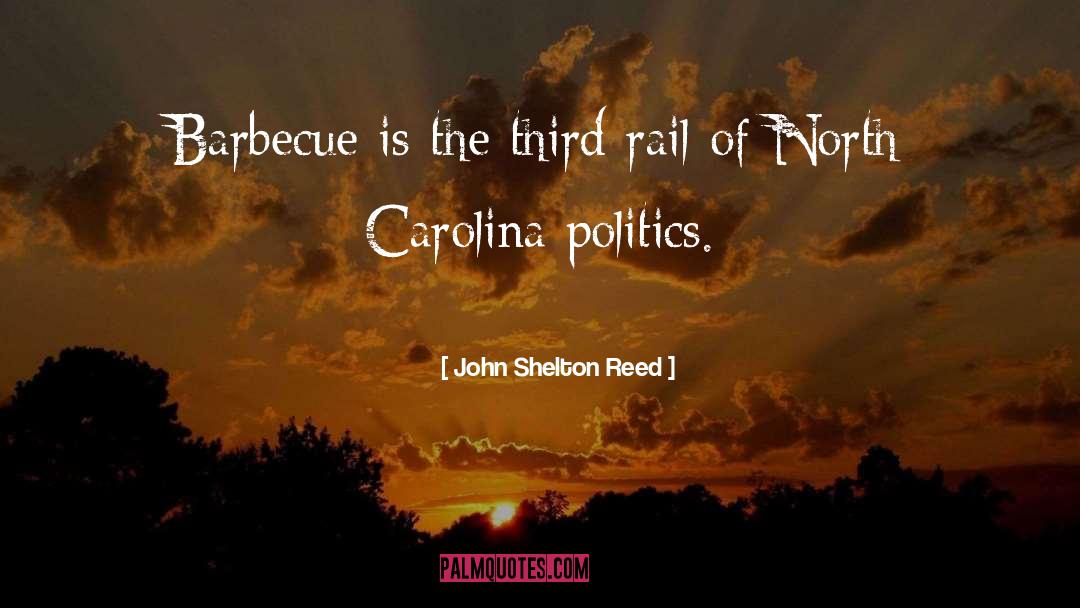 John Shelton Reed Quotes: Barbecue is the third rail