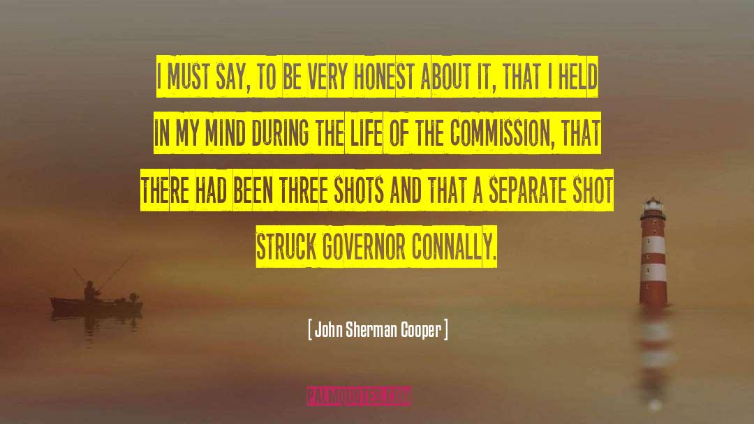 John Sherman Cooper Quotes: I must say, to be