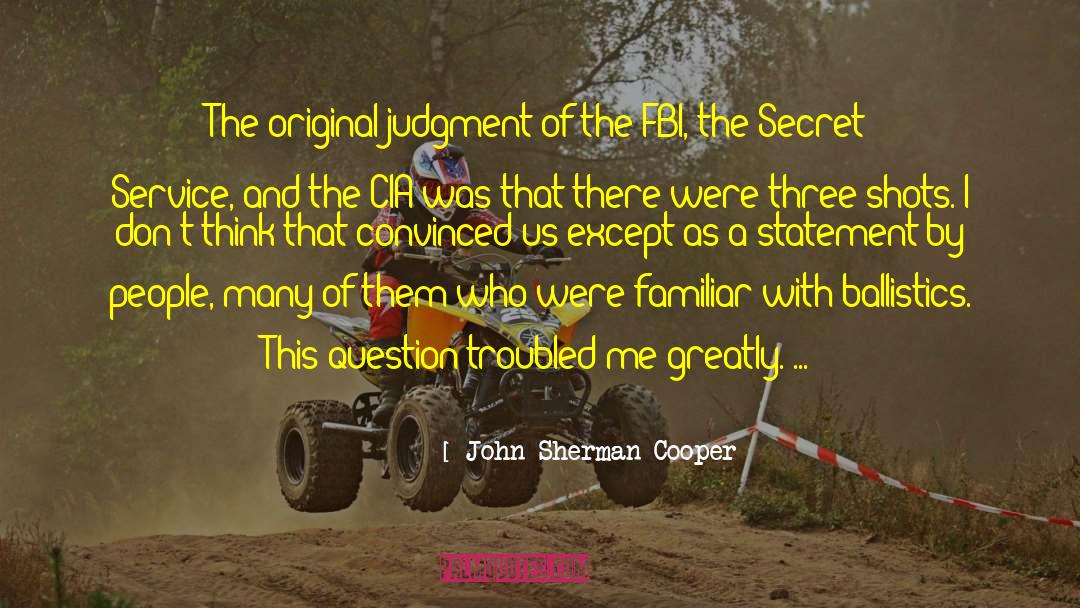 John Sherman Cooper Quotes: The original judgment of the