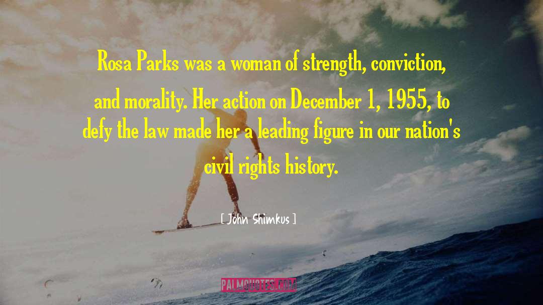 John Shimkus Quotes: Rosa Parks was a woman