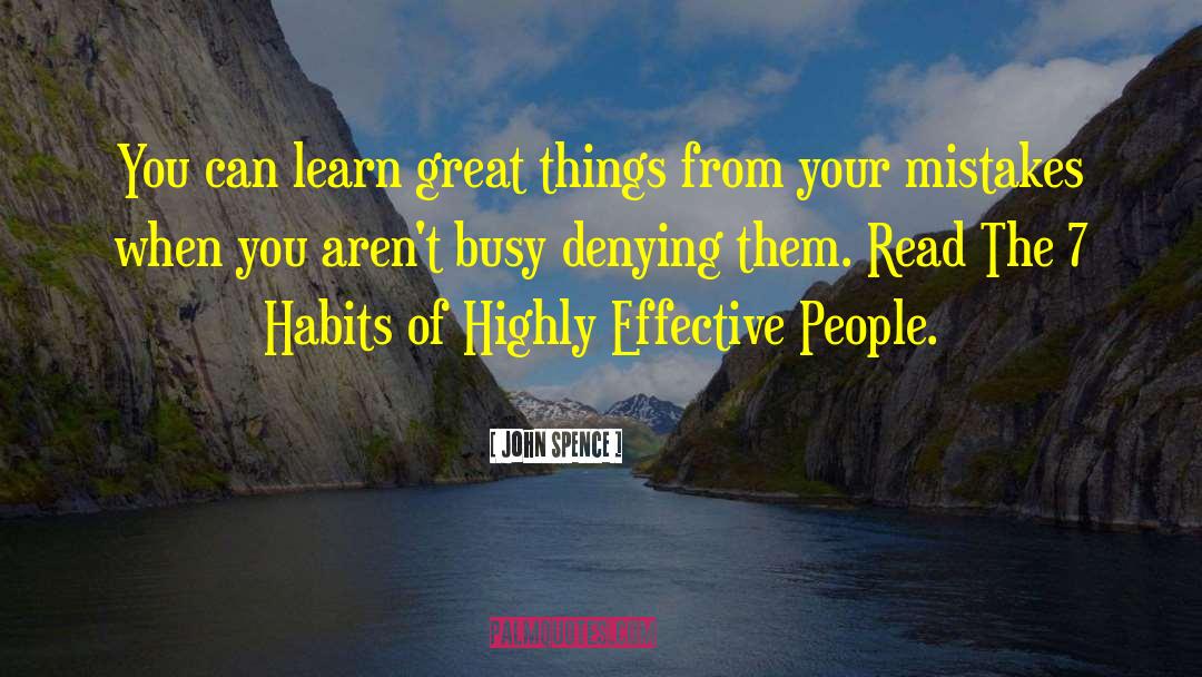 John Spence Quotes: You can learn great things