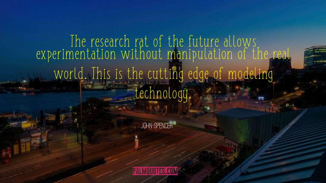 John Spencer Quotes: The research rat of the