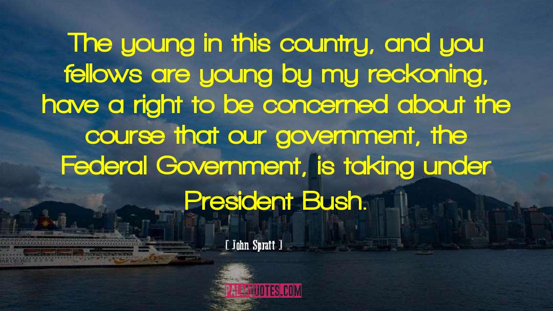 John Spratt Quotes: The young in this country,