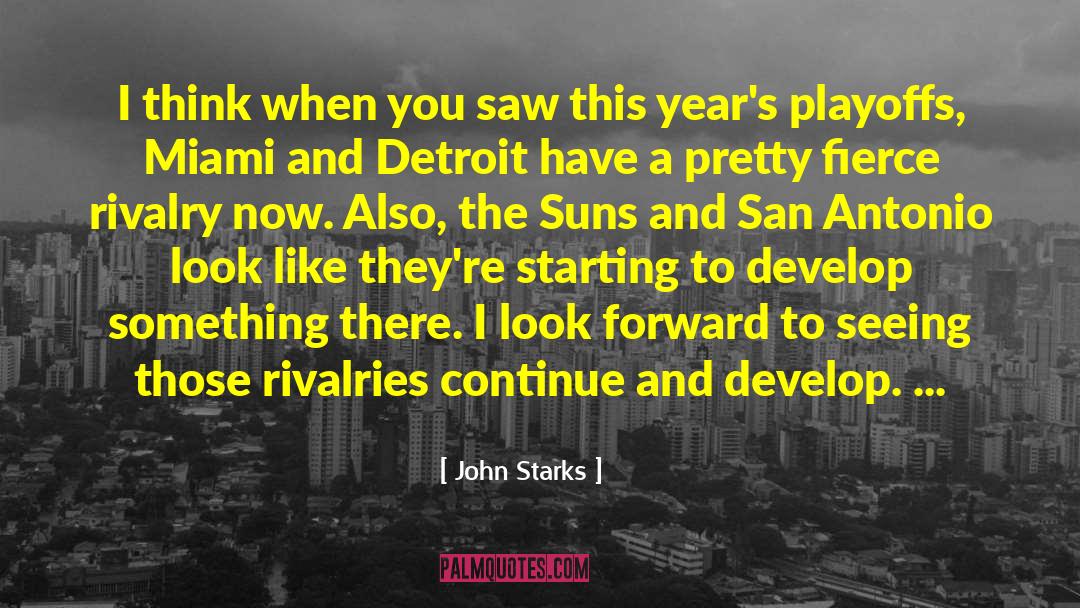 John Starks Quotes: I think when you saw