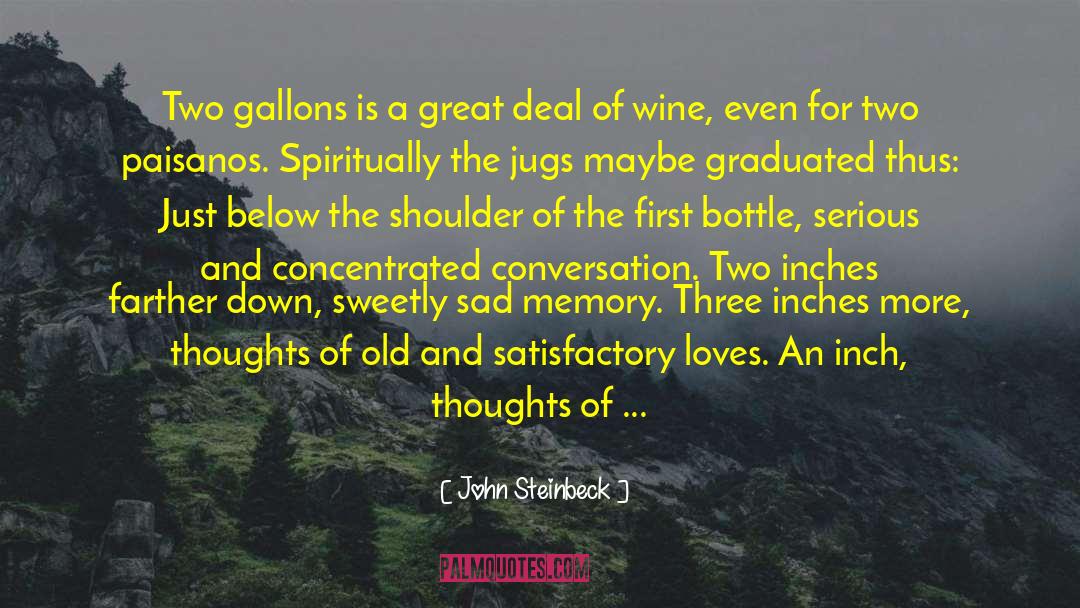 John Steinbeck Quotes: Two gallons is a great