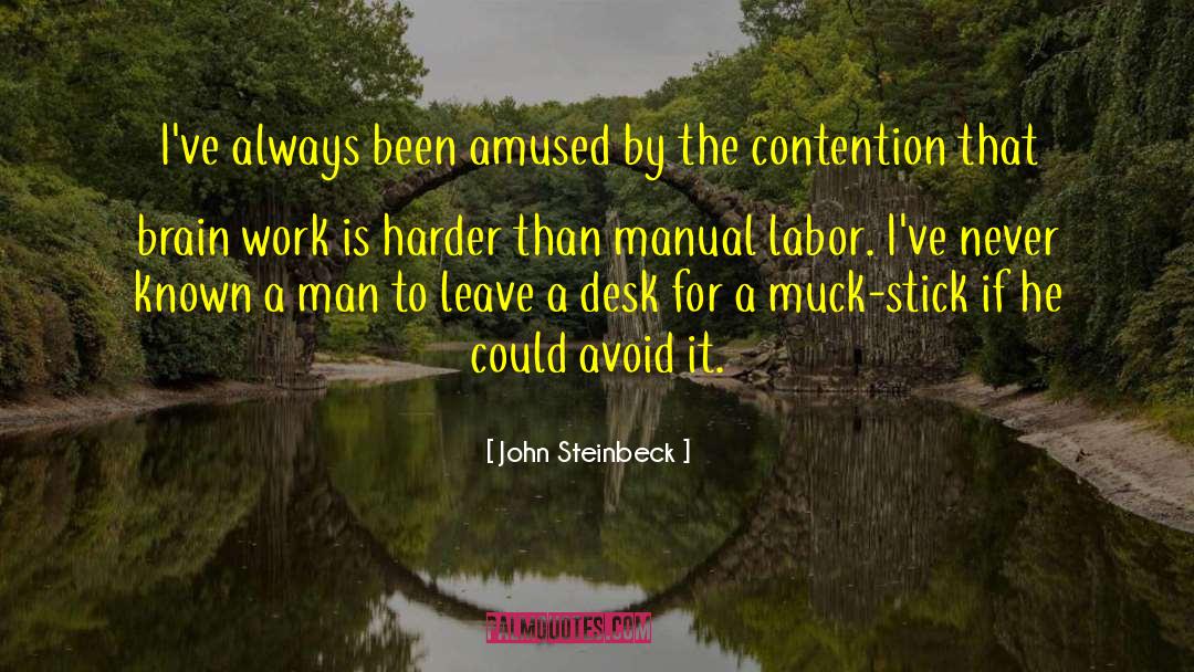 John Steinbeck Quotes: I've always been amused by