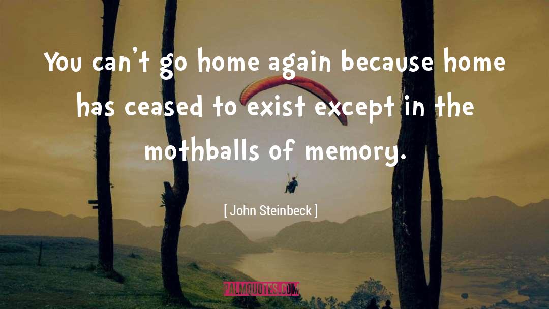 John Steinbeck Quotes: You can't go home again