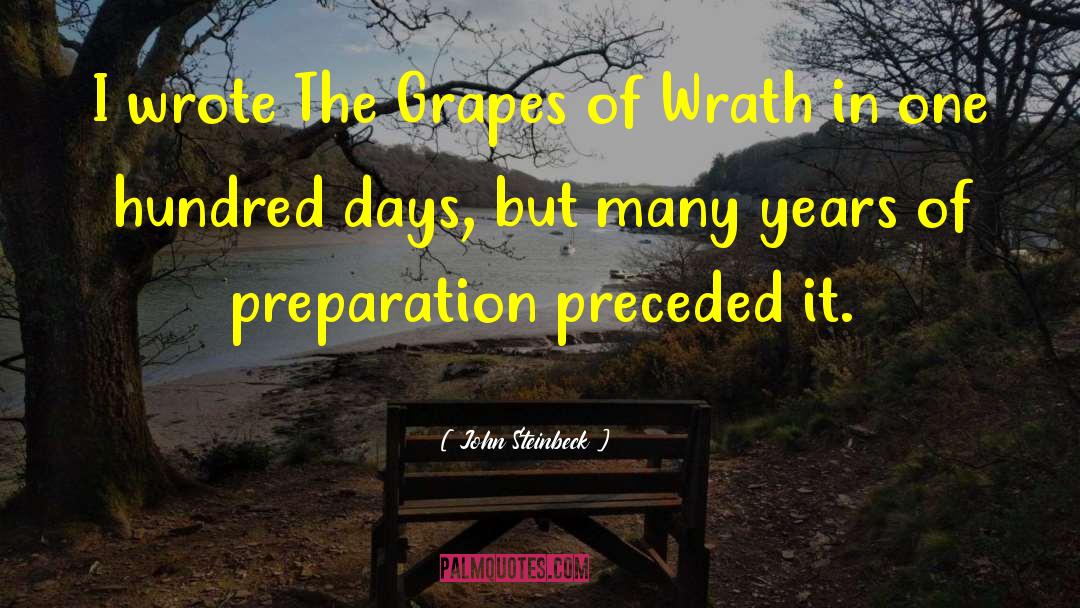 John Steinbeck Quotes: I wrote The Grapes of