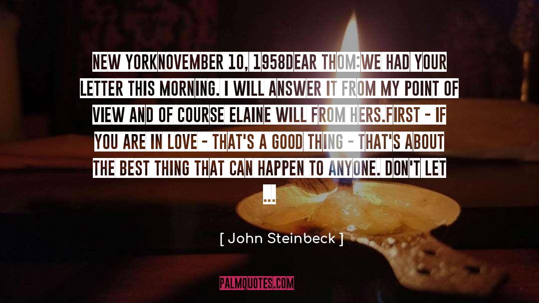 John Steinbeck Quotes: New York<br />November 10, 1958<br