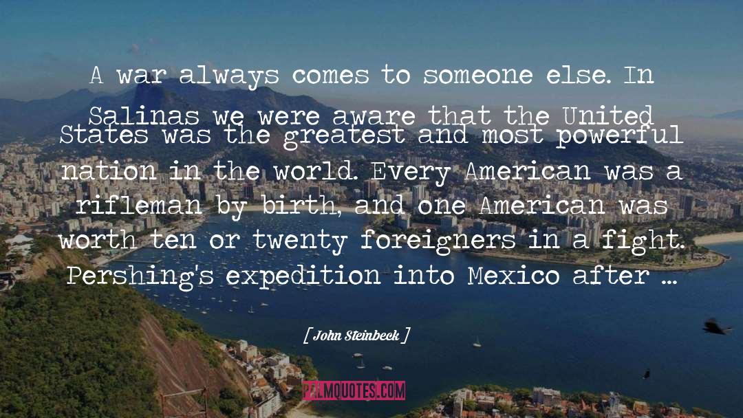 John Steinbeck Quotes: A war always comes to