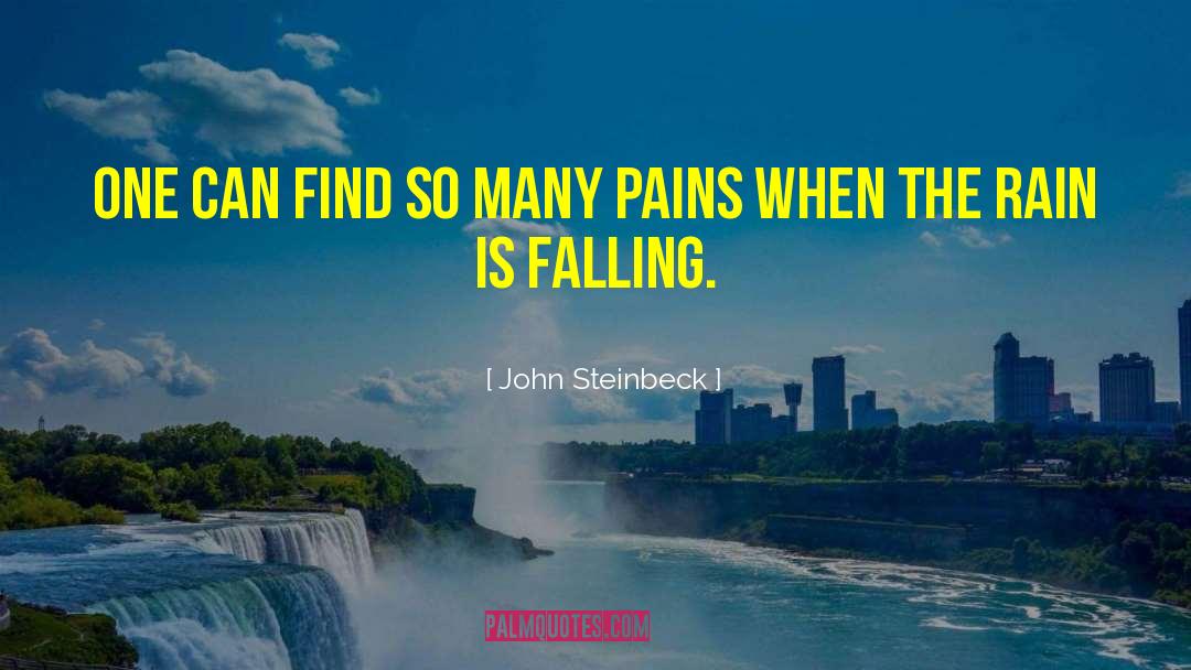John Steinbeck Quotes: One can find so many