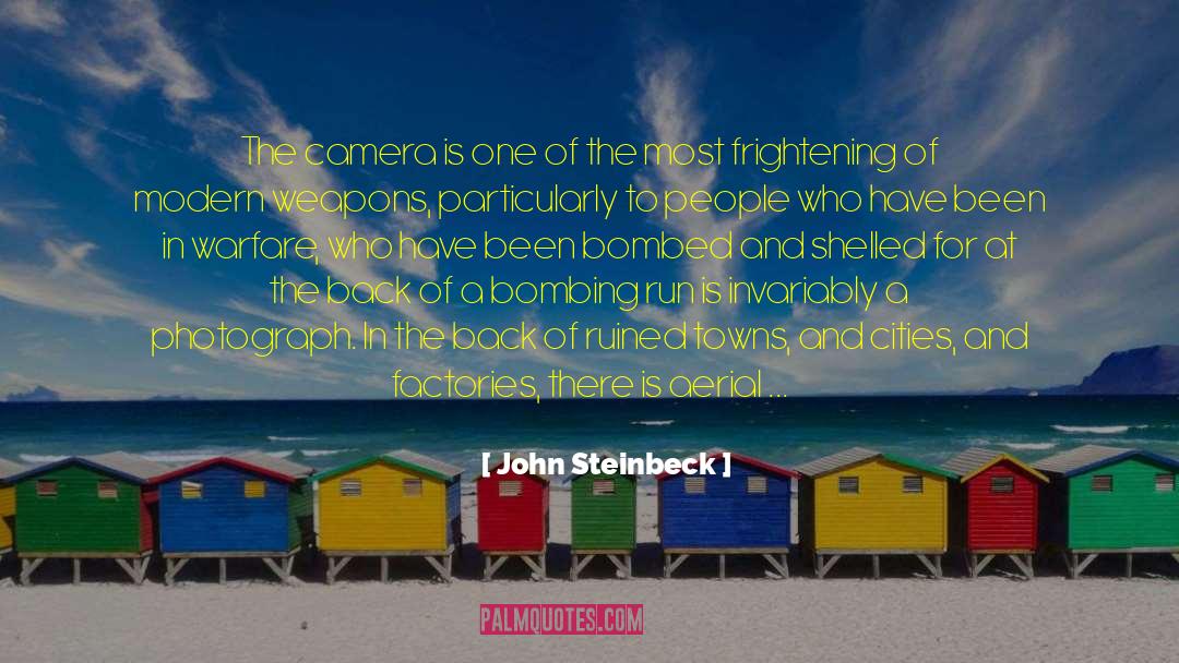 John Steinbeck Quotes: The camera is one of