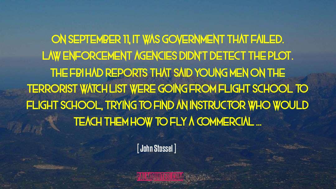 John Stossel Quotes: On September 11, it was