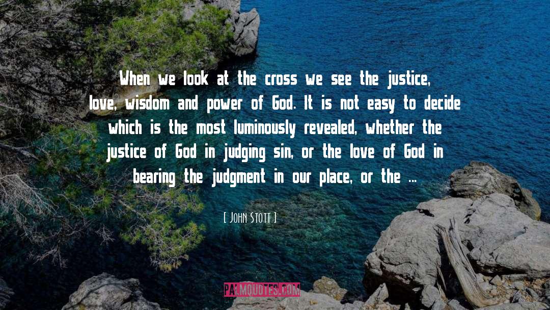 John Stott Quotes: When we look at the