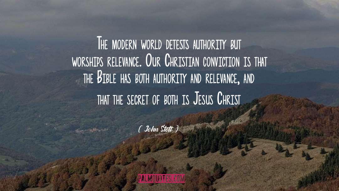 John Stott Quotes: The modern world detests authority