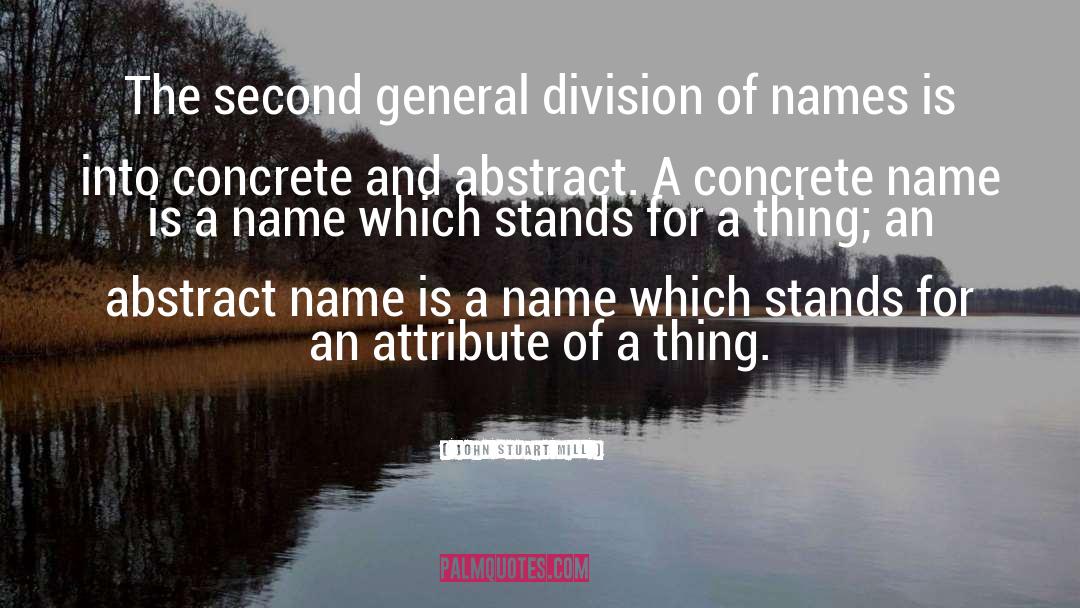 John Stuart Mill Quotes: The second general division of