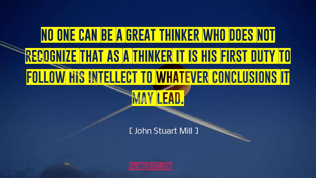 John Stuart Mill Quotes: No one can be a