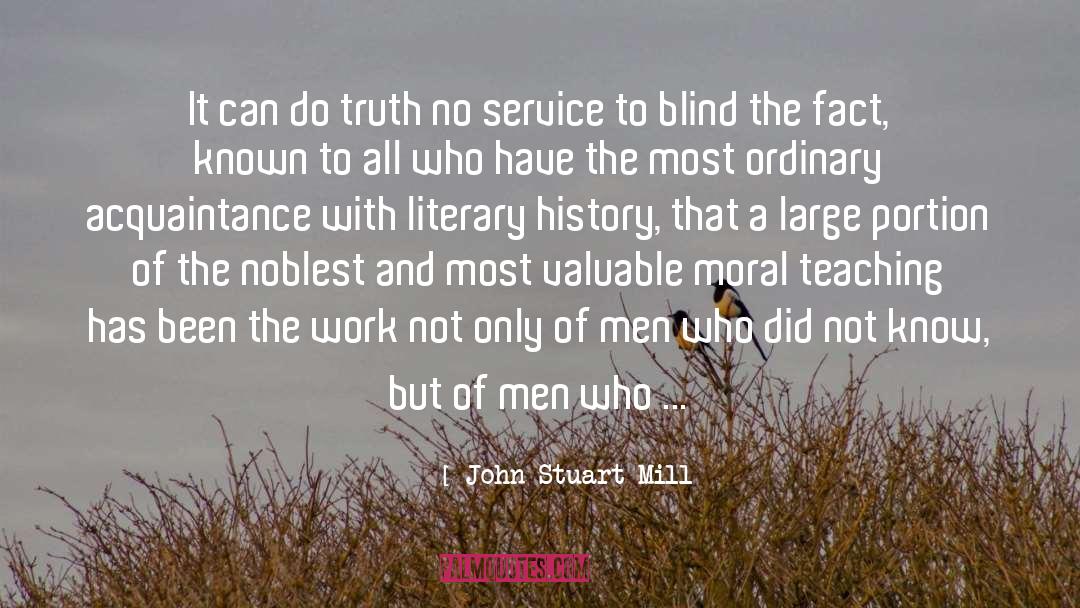 John Stuart Mill Quotes: It can do truth no