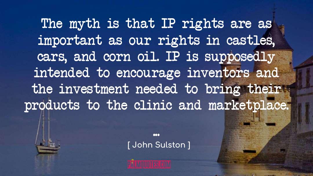 John Sulston Quotes: The myth is that IP