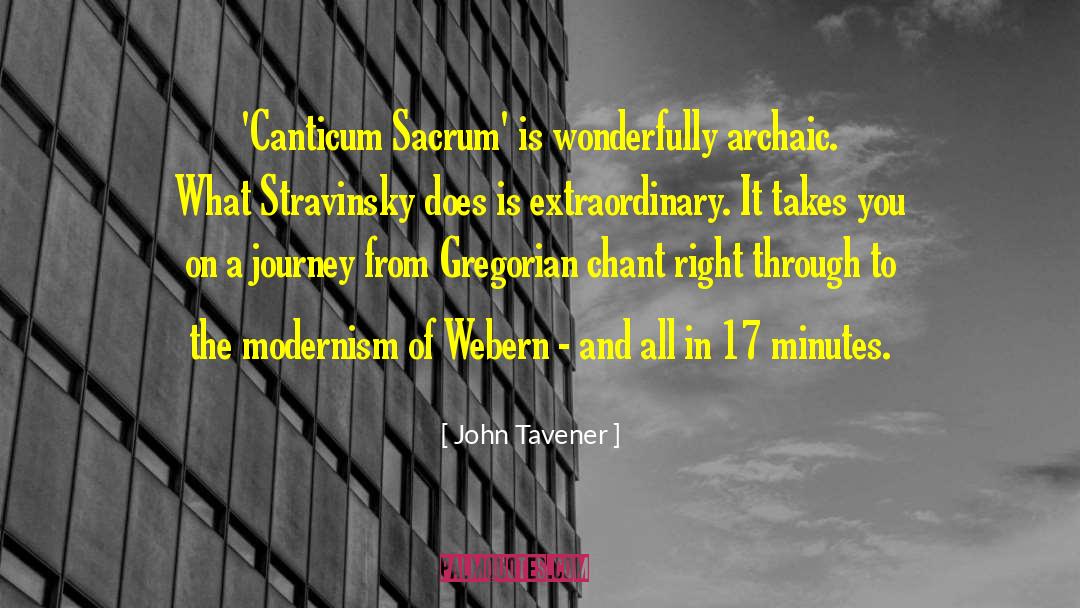 John Tavener Quotes: 'Canticum Sacrum' is wonderfully archaic.