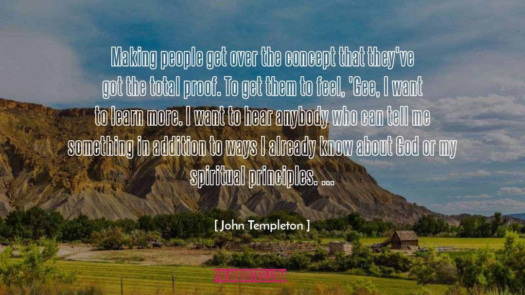 John Templeton Quotes: Making people get over the