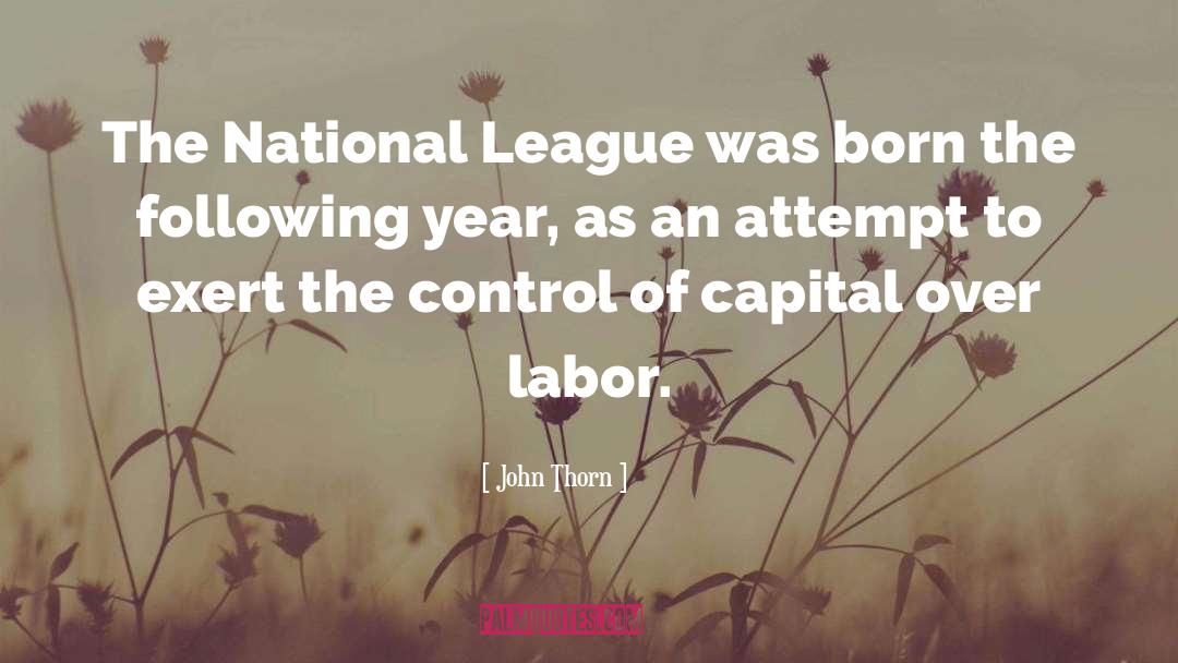 John Thorn Quotes: The National League was born