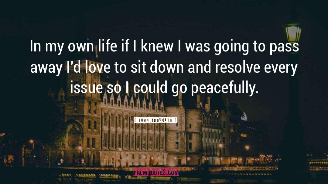 John Travolta Quotes: In my own life if