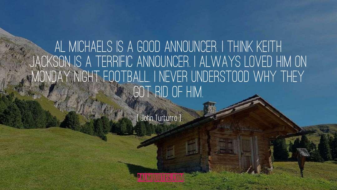 John Turturro Quotes: Al Michaels is a good