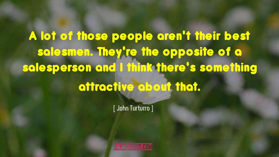 John Turturro Quotes: A lot of those people